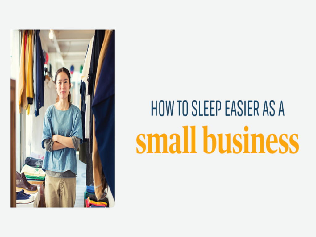 HOW TO SLEEP EASIER AS A small business owner